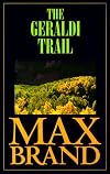 The Geraldi Trail : A Western Story (Five Star Standard Print Western Series)