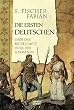 Die ersten Deutschen: �ber das r�tselhafte Volk der Germanen