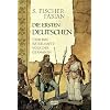 Die ersten Deutschen: �ber das r�tselhafte Volk der Germanen: Der Bericht �ber das r�tselhafte Volk der Germanen