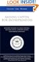 Raising Capital for Entrepreneurs: Industry Insiders on Angel Funding, Venture Capital, & Growth Money from Private Investors (Inside the Minds)