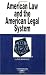 American Law And the American Legal System in a Nutshell (Nutshell Series)