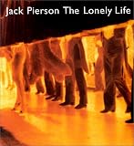 Jack Pierson: The Lonely Life