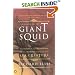 The Search for the Giant Squid: The Biology and Mythology of the World's Most Elusive Sea Creature
