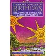 Secret Language of Birthdays Relationship Workbook and Birthday Keeper by Gary Goldschneider and Joost Elffers