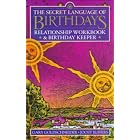 Click here to buy Secret Language of Birthdays Relationship Workbook and Birthday Keeper by  Gary Goldschneider and Joost Elffers.