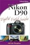 Nikon D90 Digital Field Guide