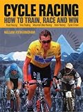 Cycle Racing: How to Train, Race and Win