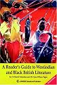 A Reader's Guide to West Indian and Black British Literature