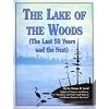 The Lake of the Woods: (The Last 50 Years and the Next) (Minnesota)