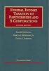Federal Income Taxation of Partnerships And S Corporations (University Casebook Series)