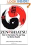 Zen Shiatsu: How to Harmonize Yin and Yang for Better Health