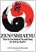 Zen Shiatsu: How to Harmonize Yin and Yang for Better Health