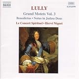 Lully: Grand Motets Vol. 3 / Niquet, Le Concert Spirituel by Jean-Baptiste Lully