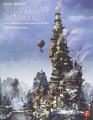 Digital Mayhem 3D Landscape Techniques: Where Inspiration, Techniques and Digital Art meet