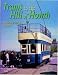Trams to the Hill of Howth: A Photographic Tribute
