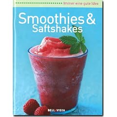 Immer eine gute Idee Smoothies & Saftshakes