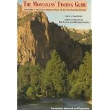 The Montanan's Fishing Guide: Montana Waters West of Continental Divide (Montana's Fishing Guide)