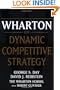 Wharton on Dynamic Competitive Strategy