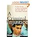 A Criminal Injustice: A True Crime, a False Confession, and the Fight to Free Marty Tankleff