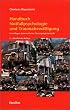 Handbuch Notfallpsychologie und Traumabew�ltigung: Grundlagen, Interventionen, Versorgungsstandards