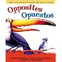 Opposites / Opuestos (English and Spanish Foundations Series) (Book #5) (Bilingual) (Board Book) (English and Spanish Edition)