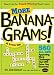 More Bananagrams!: An Official Book