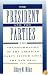The President and the Parties: The Transformation of the American Party System since the New Deal