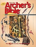 Archer's Bible: The Ultimate Archery Reference Guide (Hunting & Shooting)