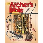 Click here to buy Archer's Bible: The Ultimate Archery Reference Guide (Hunting and Shooting) by  Mike Faw.
