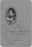 The Silencing Of Emily Mullen And Other Essays