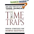 Time Traps: Proven Strategies for Swamped Salespeople