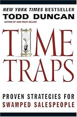 Time Traps: Proven Strategies for Swamped Salespeople