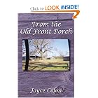 Click here to buy From The Old Front Porch by Joyce Colon.