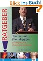 Stimme und Stimmhygiene: Ein Ratgeber zum Umgang mit der Stimme