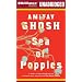 Sea of Poppies (Ibis Trilogy)