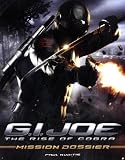 G.I. Joe: The Rise of Cobra: Mission Dossier (G.I. Joe)