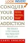 Conquer Your Food Addiction : The Ehrlich 8-Step Program for Permanent Weight Loss
