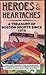 Heroes & Heartaches A Treasury Of Boston Sports Since 1975