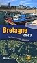 Bretagne : Tome 3, De Concarneau � Nantes
