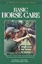 Understanding Basic Horse Care: Your Guide To Horse Health Care And Management (ILLUSTRATED)