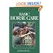 Understanding Basic Horse Care: Your Guide To Horse Health Care And Management (ILLUSTRATED)