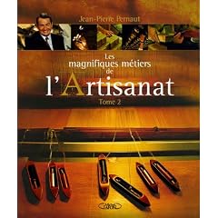 Les magnifiques m�tiers de l'Artisanat : Tome 2