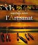 Les magnifiques m�tiers de l'Artisanat : Tome 2