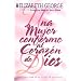 Una Mujer Conforme Al Corazon De Dios / A Woman After God's Own Heart (Spanish Edition)