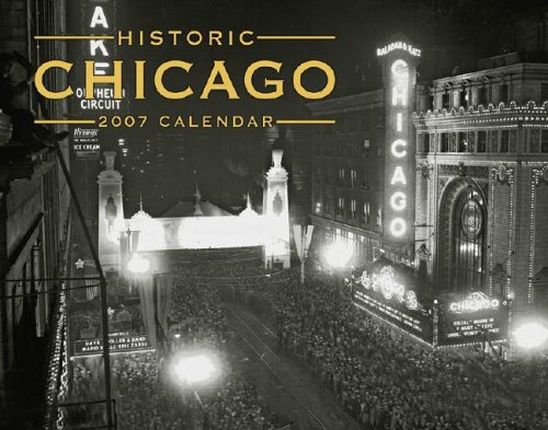 Historic Chicago 2007 Calendar