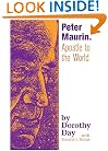Peter Maurin: Apostle to the World