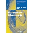 Biochemistry of Atherosclerosis by Sukhinder Kaur Cheema