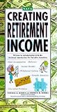 Creating Retirement Income