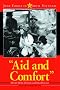 Aid And Comfort: Jane Fonda in North Vietnam