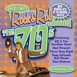 The Ultimate Rock & Roll Collection: The 70s